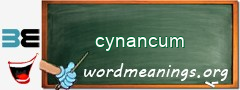 WordMeaning blackboard for cynancum